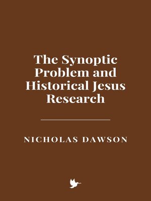 cover image of The Synoptic Problem and Historical Jesus Research